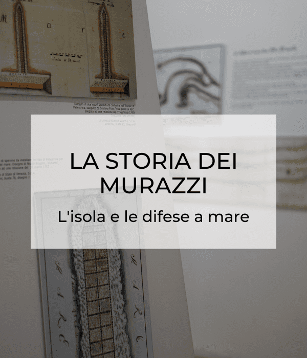 Il museo di Pellestrina | Murazzi, Zendrini, Repubblica di Venezia